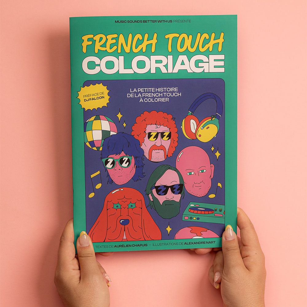 Music Soinds Better With Us - French Touch Coloriage