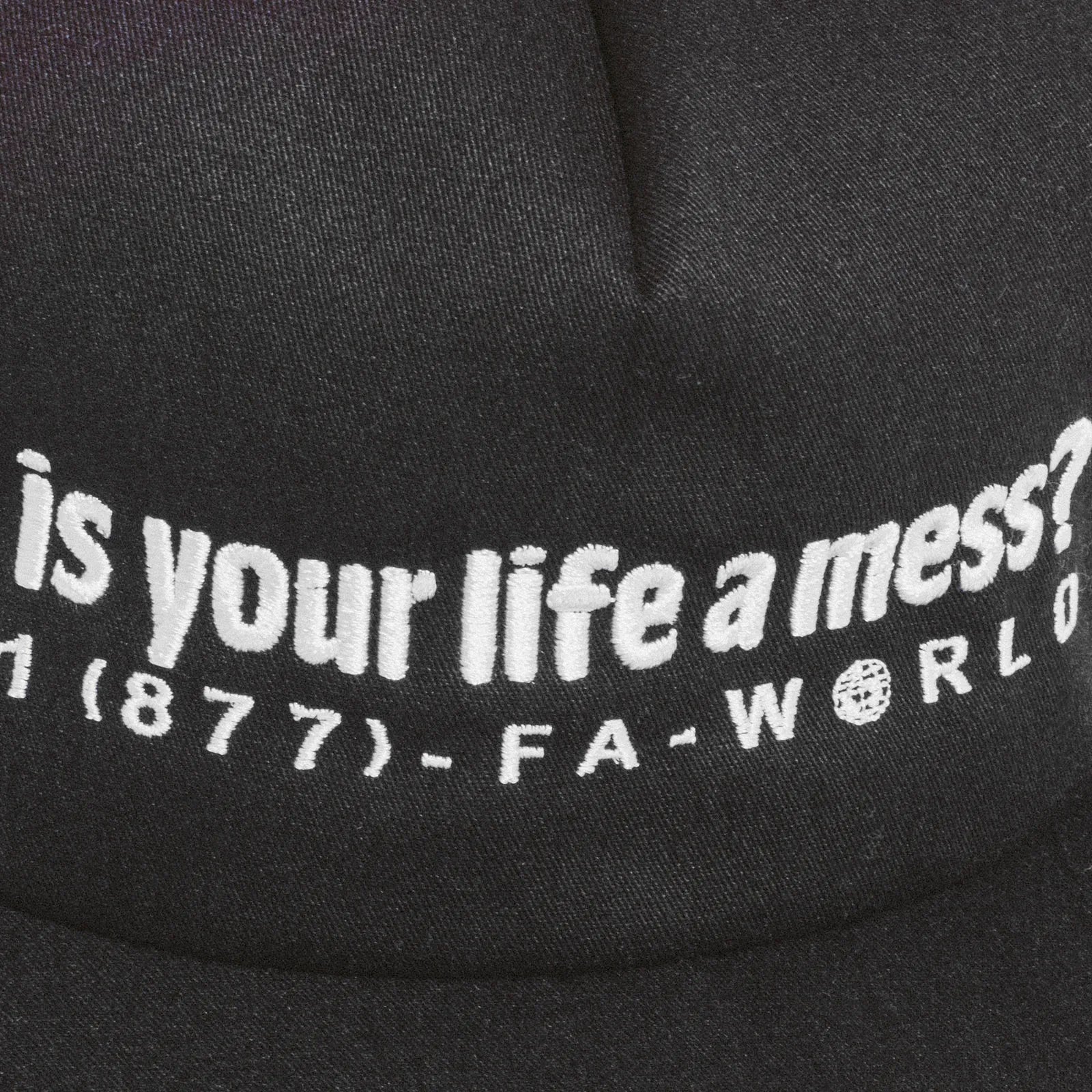 Fucking Awesome - Is your life a mess ? 6 Panel Snapback - Black