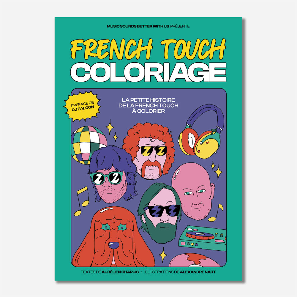 Music Soinds Better With Us - French Touch Coloriage