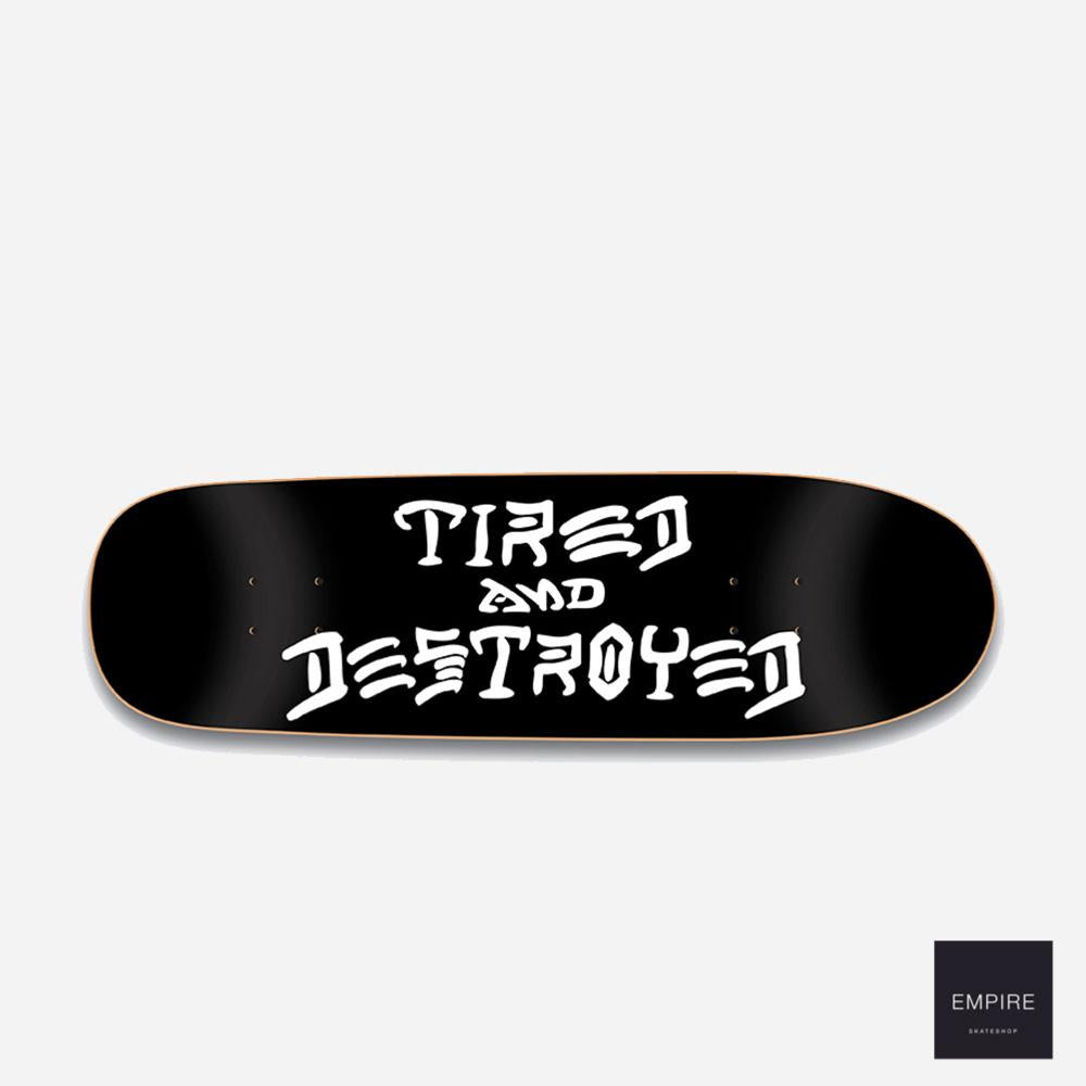 Tired x Thrasher Sigar Deck 9.25