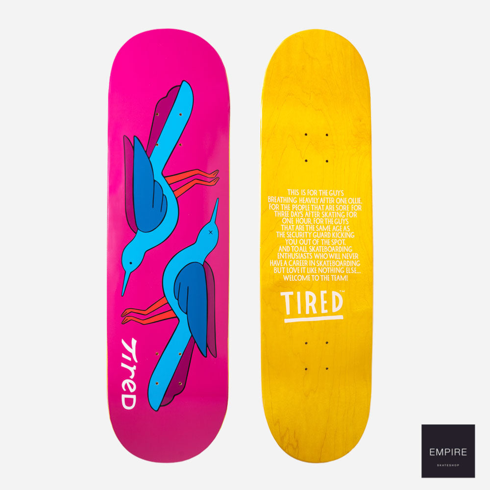 Tired Birds Skateboard Regular 8.75 "