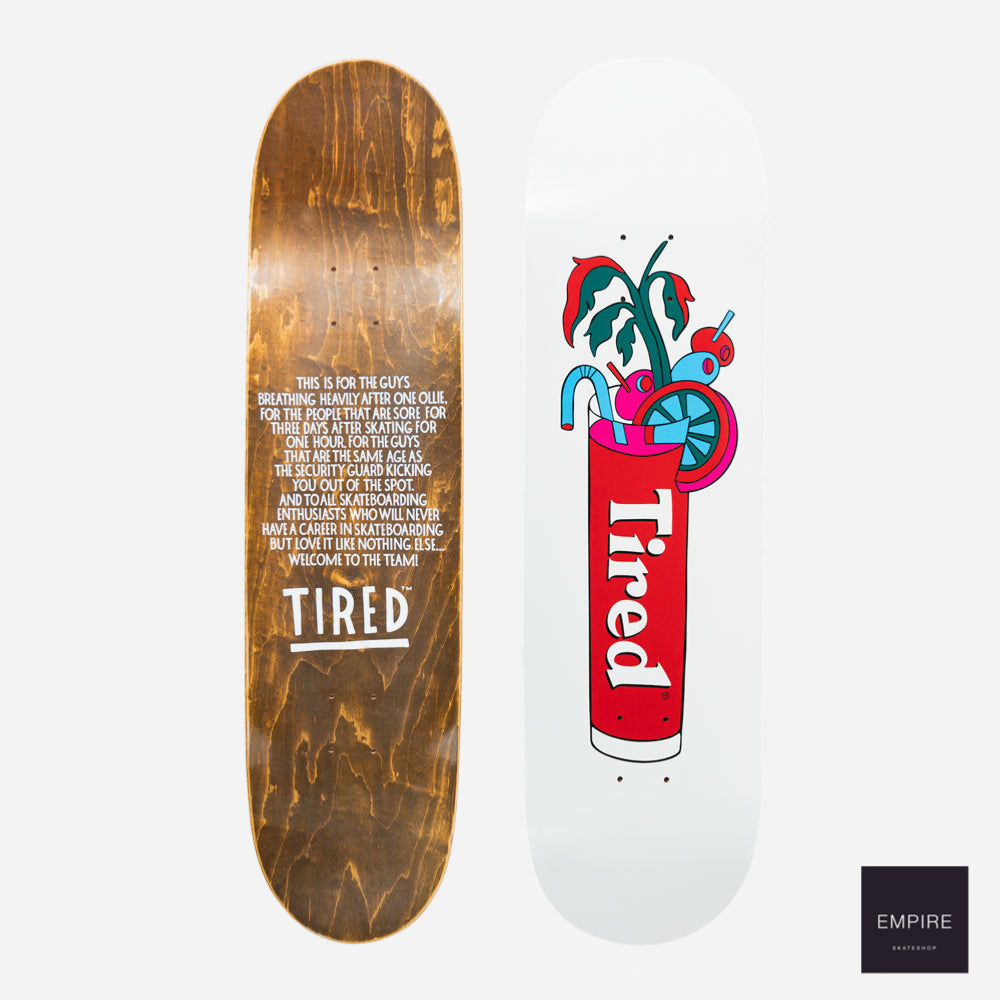 Tired Bloody Tired Skateboard Regular 8.38