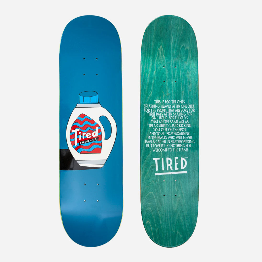 Tired - Detergent Deck - Regular 8.25