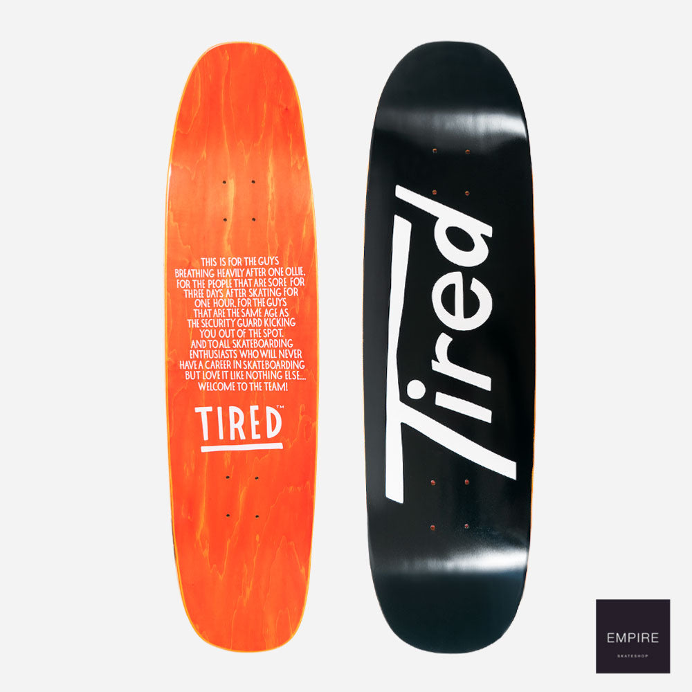 TIRED LONG T LOGO SKATEBOARD DONNY 9.25