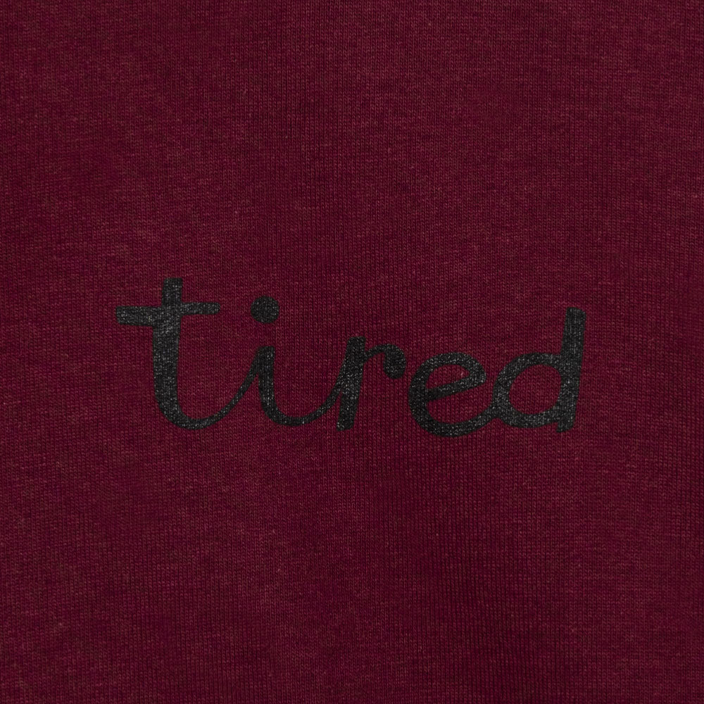 Tired - Wobbles L -S tee - Maroon